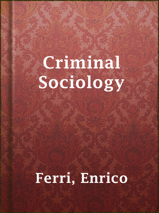 Title details for Criminal Sociology by Enrico Ferri - Wait list